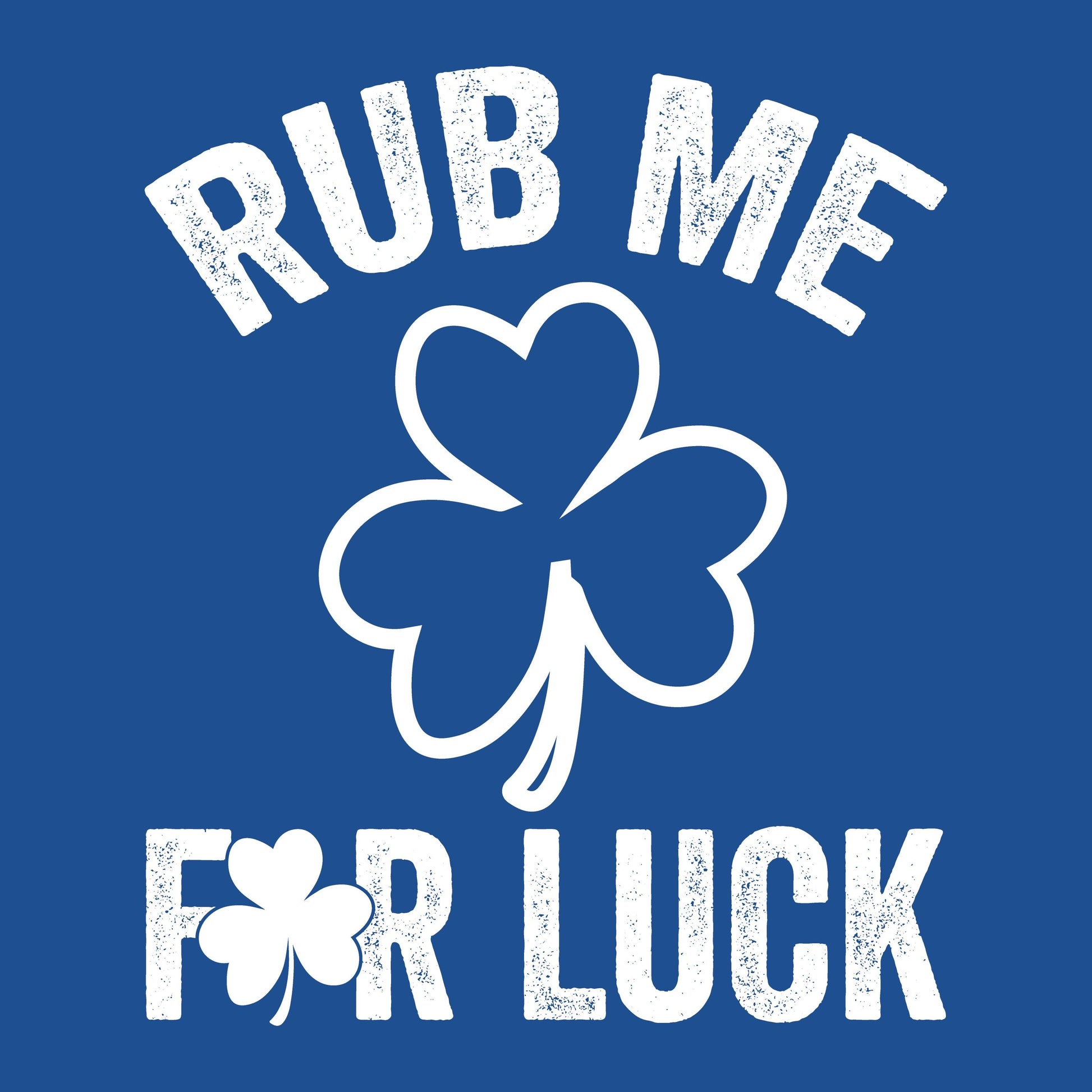 Rub Me, For Luck - Roadkill T-Shirts