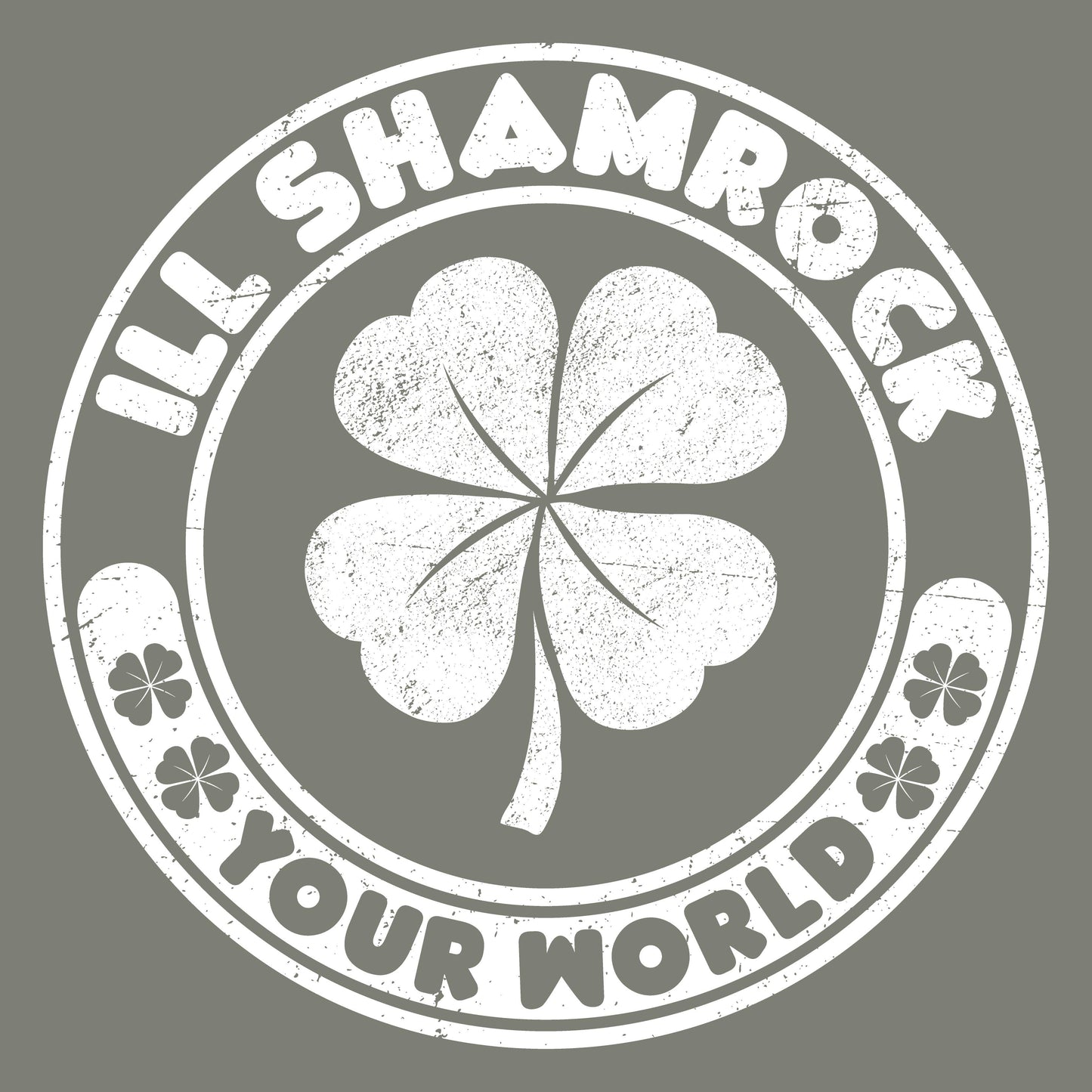 Ill Shamrock, Your World - Roadkill T-Shirts