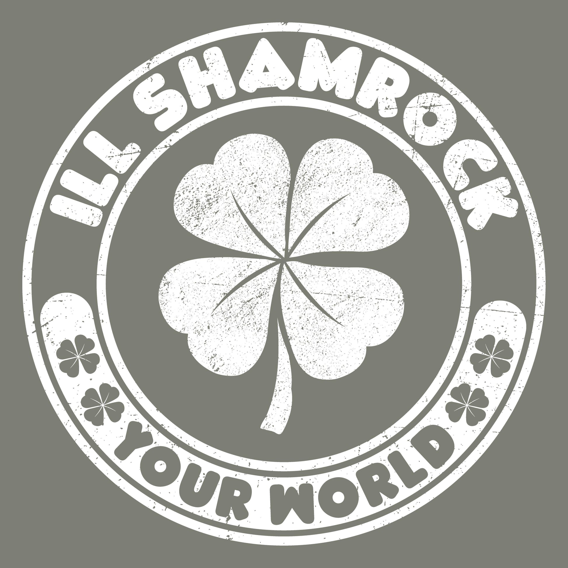 Ill Shamrock, Your World - Roadkill T-Shirts