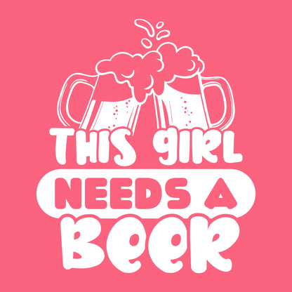 This girl needs a Beer - Roadkill T-Shirts