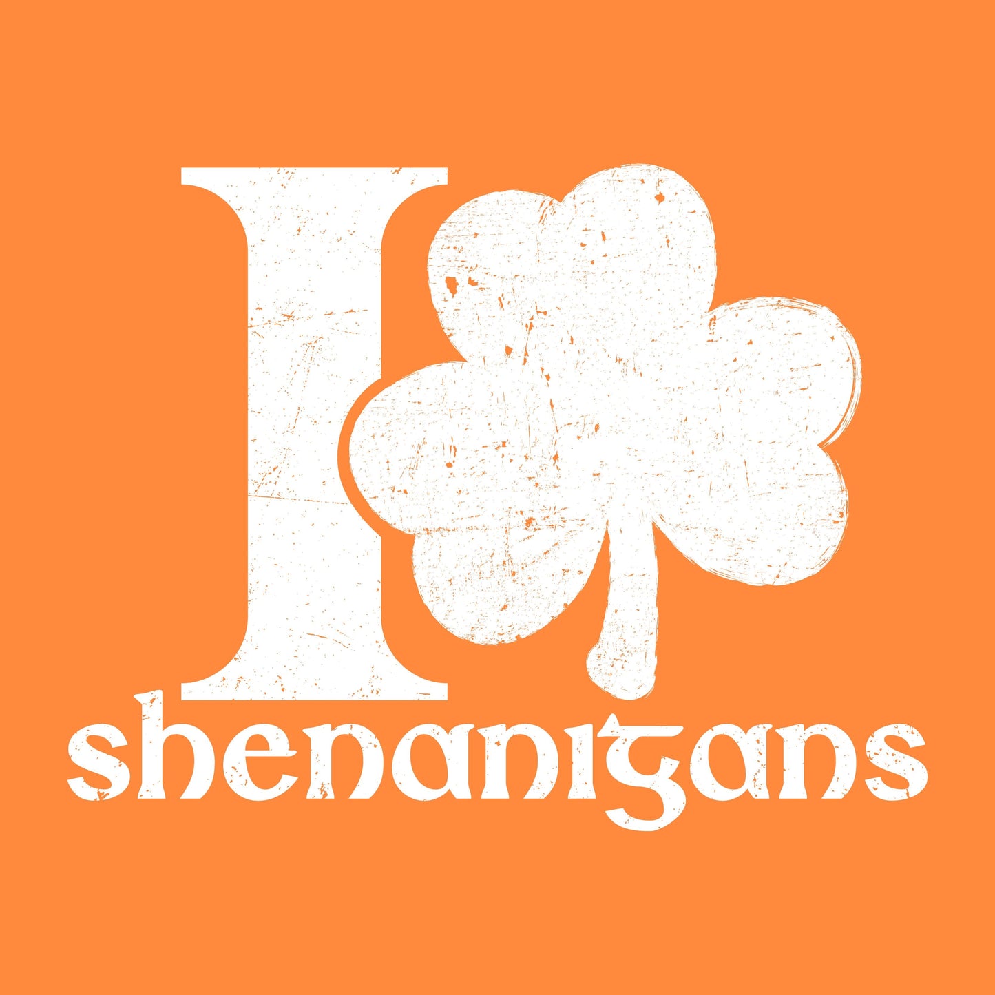 Funny T-Shirts design "I Love Shenanigans"