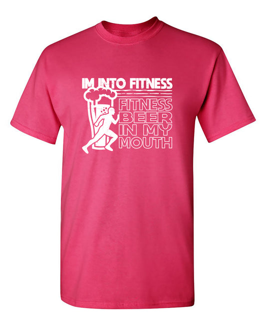 Im into Fitness, Fitness Beer in my Mouth T-Shirt
