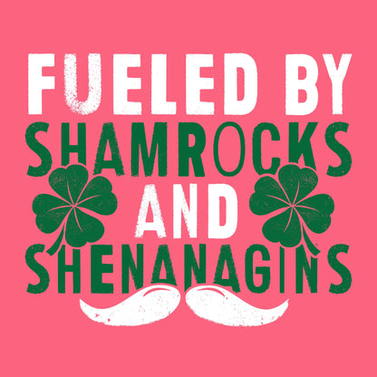 Funny T-Shirts design "Fueled by Shamrocks and Shenanagins"
