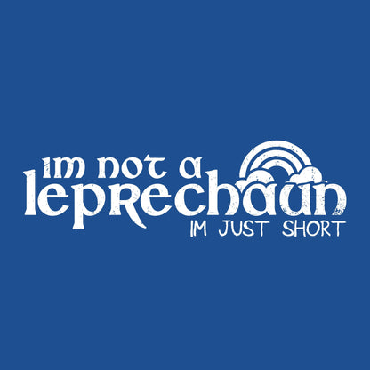 I'm not a Leprechaun, Im Just Short - Roadkill T-Shirts