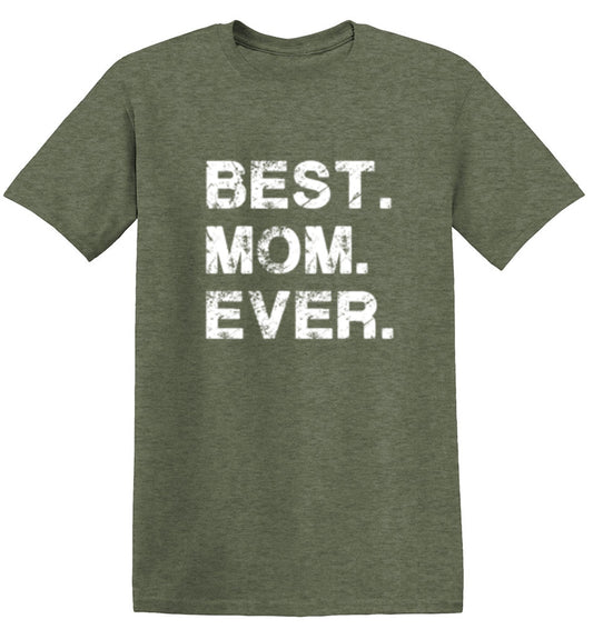 Best Mom Ever - Roadkill T Shirts
