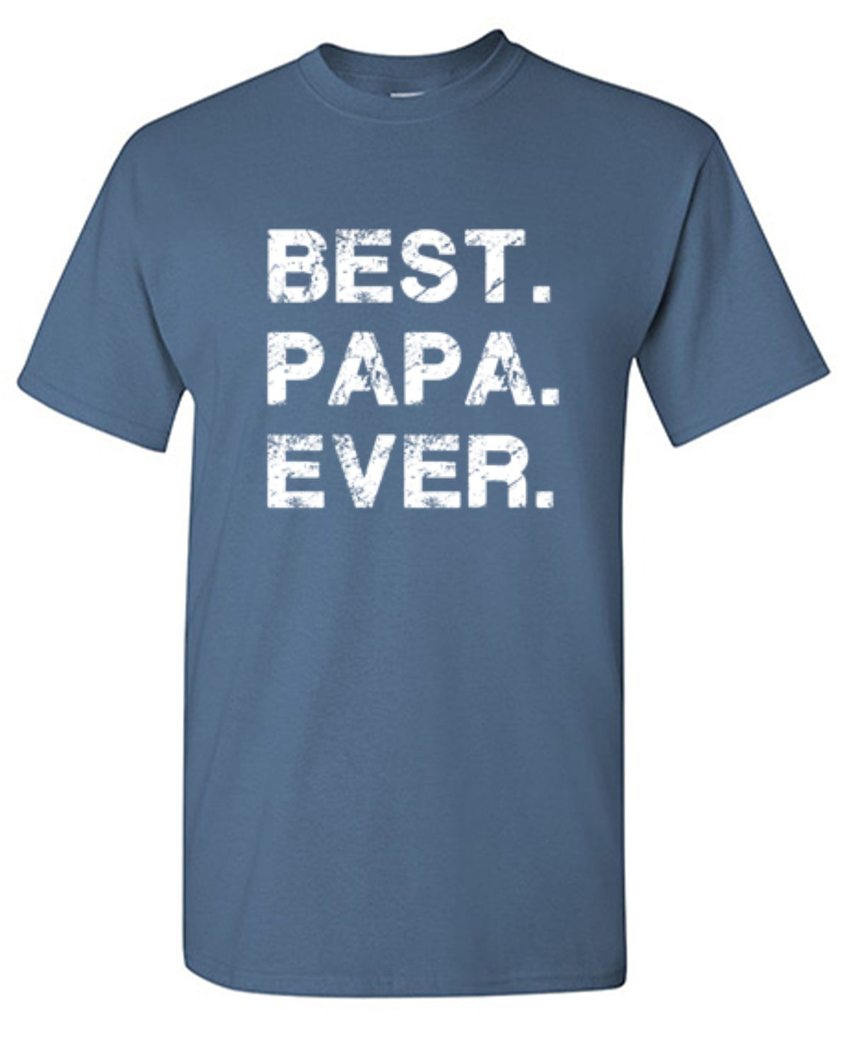 Best Papa Ever T Shirt
