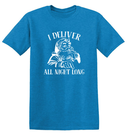 I Deliver All Night Long T-Shirts - Bad Idea T-shirts