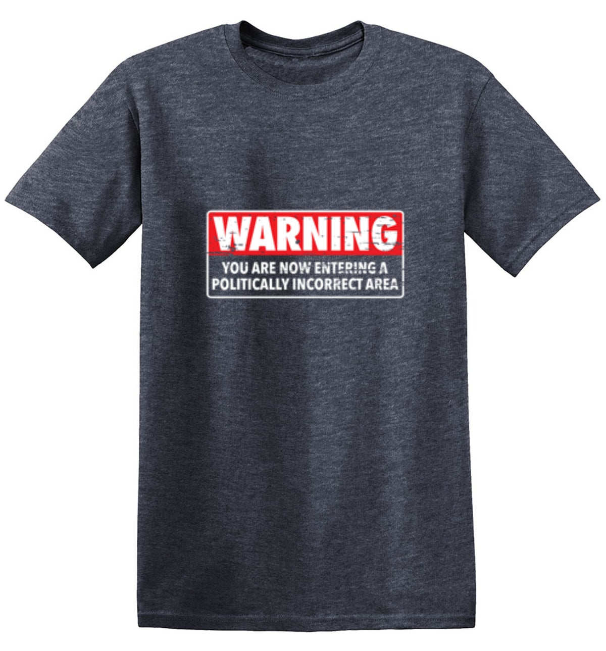 Warning You Are Now Entering A Politically Incorrect Area - BIT