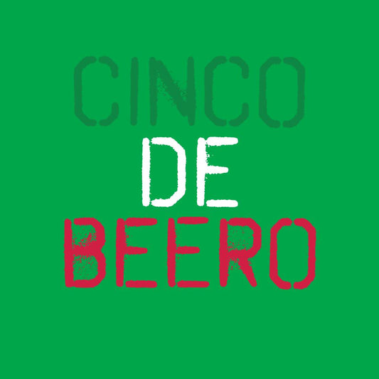 Cinco de Beero Funny T Shirts - Roadkill T-Shirts
