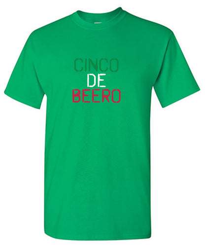 Cinco de Beero Funny T Shirts