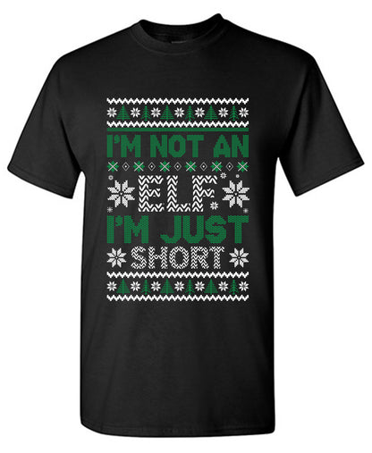 I'm not an Elf, I'm just Short Christmas Shirt