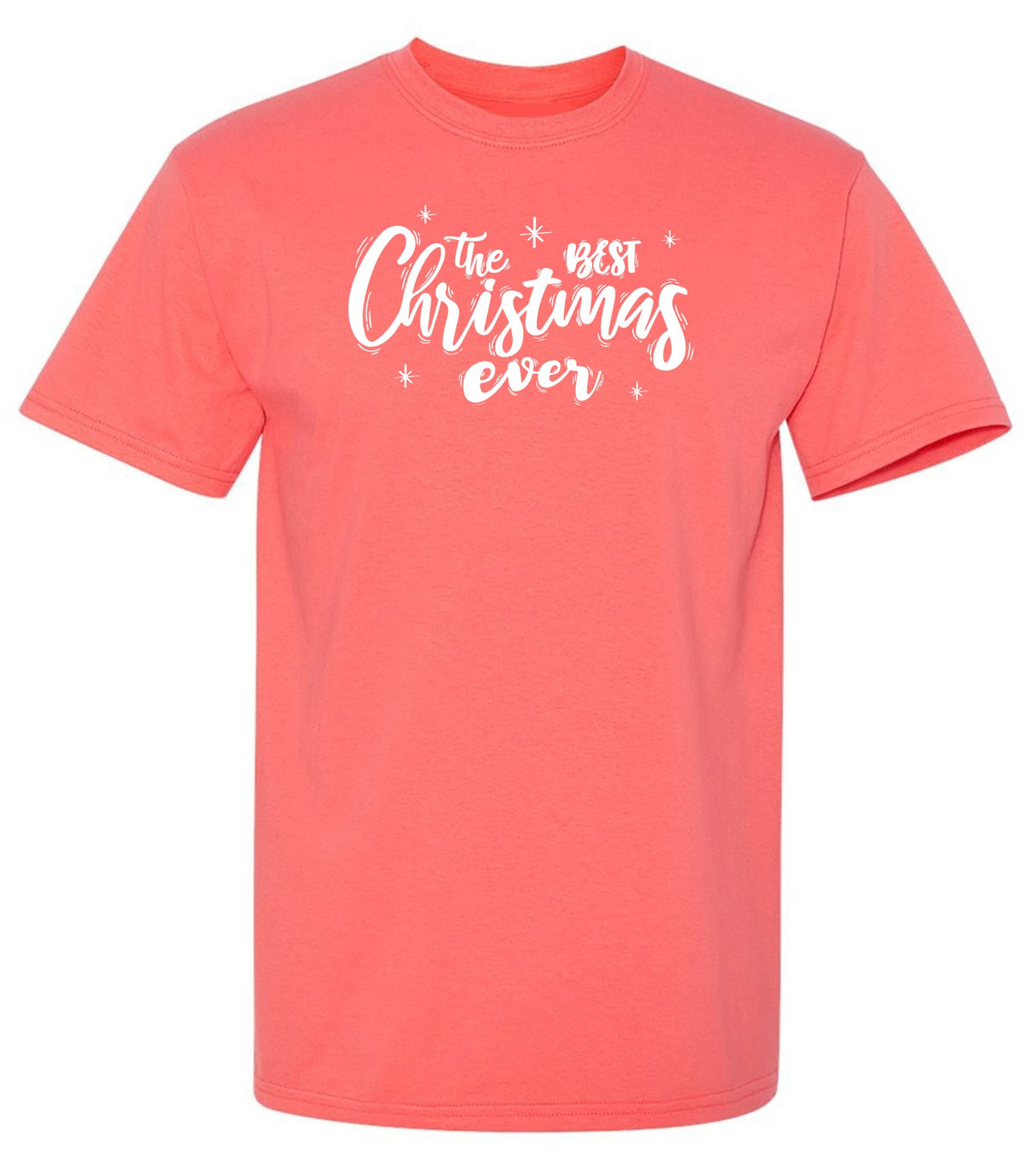 The Best Christmas Ever T Shirts