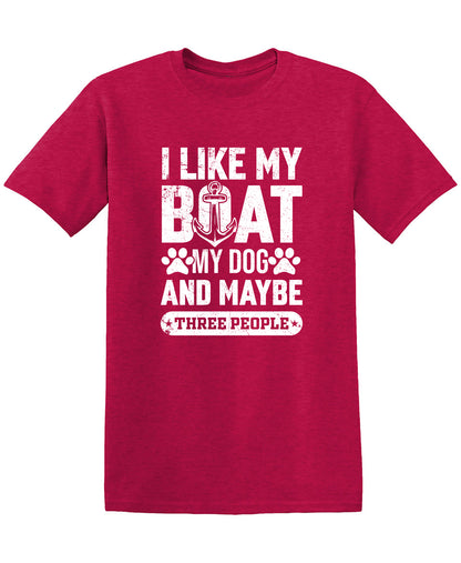 I Like my Boat, My Dog and Maybe Three People, Mens T Shirt