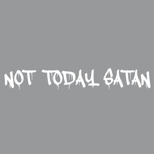 Not Today Satan Tees