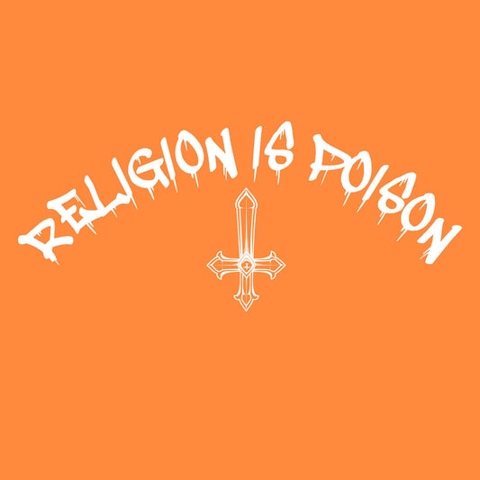 Religion is Poison Tee