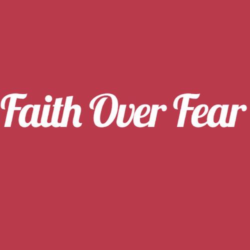 Faith Over Fear Tee