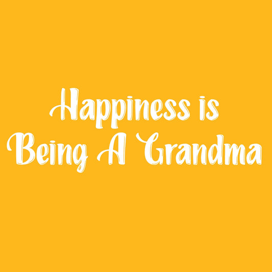 Happiness is Being A Grandma Tee