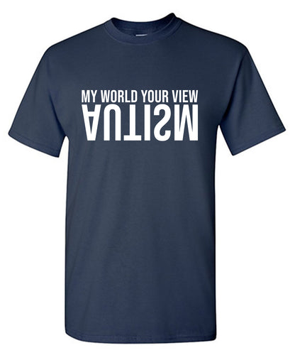 My World Your View T-Shirt