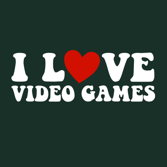 I Love Video Games