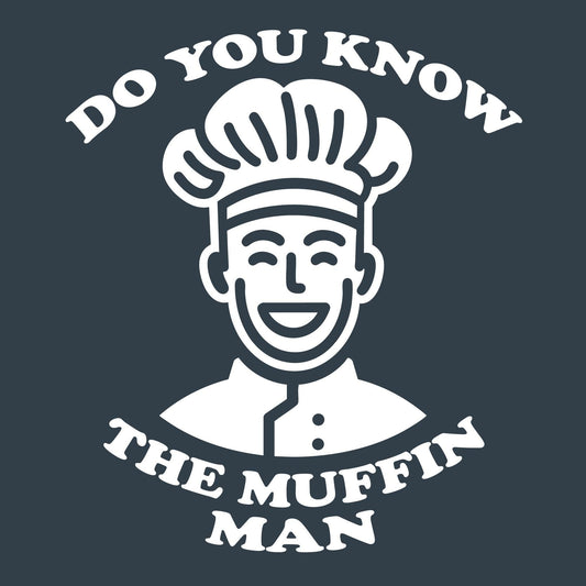 Do you know the Muffin Man Tee