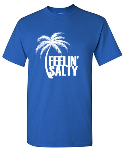 Palm Trees Design, Feeling Salty T Shirt