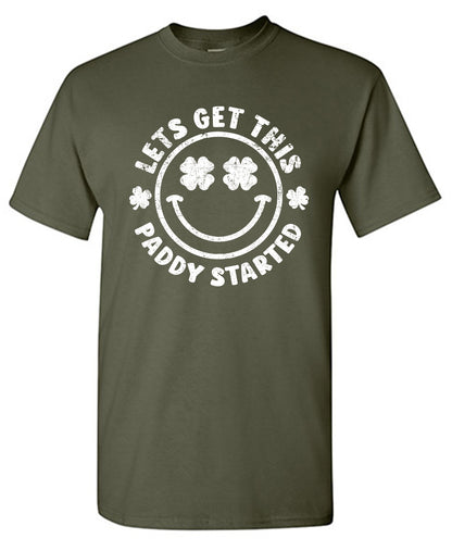 Lets get this Paddy Started T-Shirt