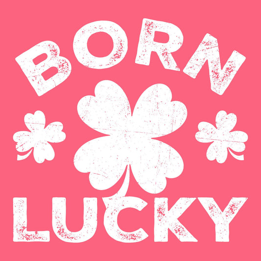 Born Lucky Tee