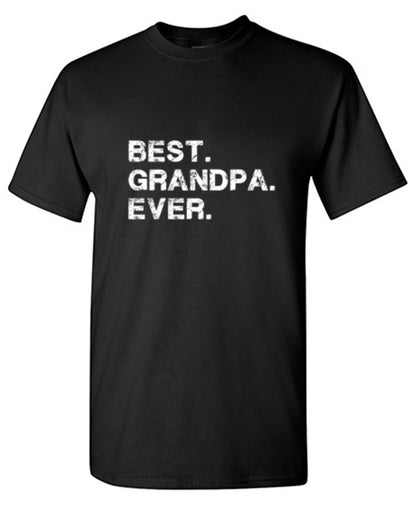 Best Grandpa Ever - Roadkill T Shirts
