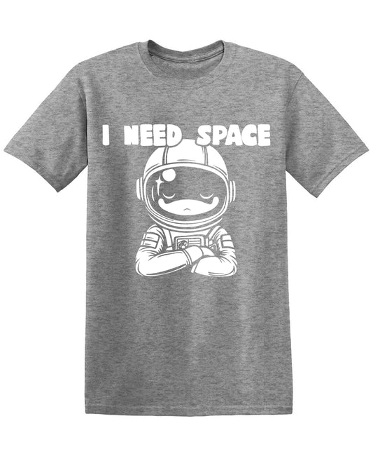 I Need Space T Shirt