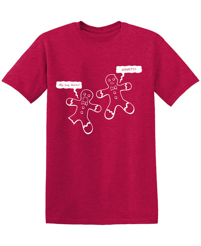 My Leg Hurts Whatt?? Funny T Shirt
