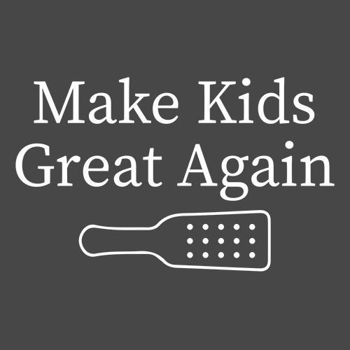 Make Kids Great Again - Roadkill T Shirts