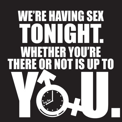 We Are Having Sex Tonight