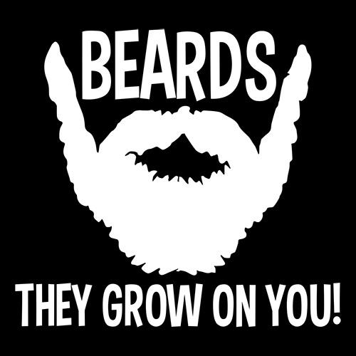 Beards They Grow On You - Roadkill T Shirts