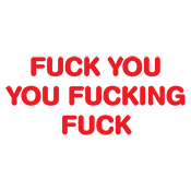 Fuck You You Fucking Fuck