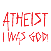 I Was An Atheist Before I Realized I Was God - Roadkill T Shirts
