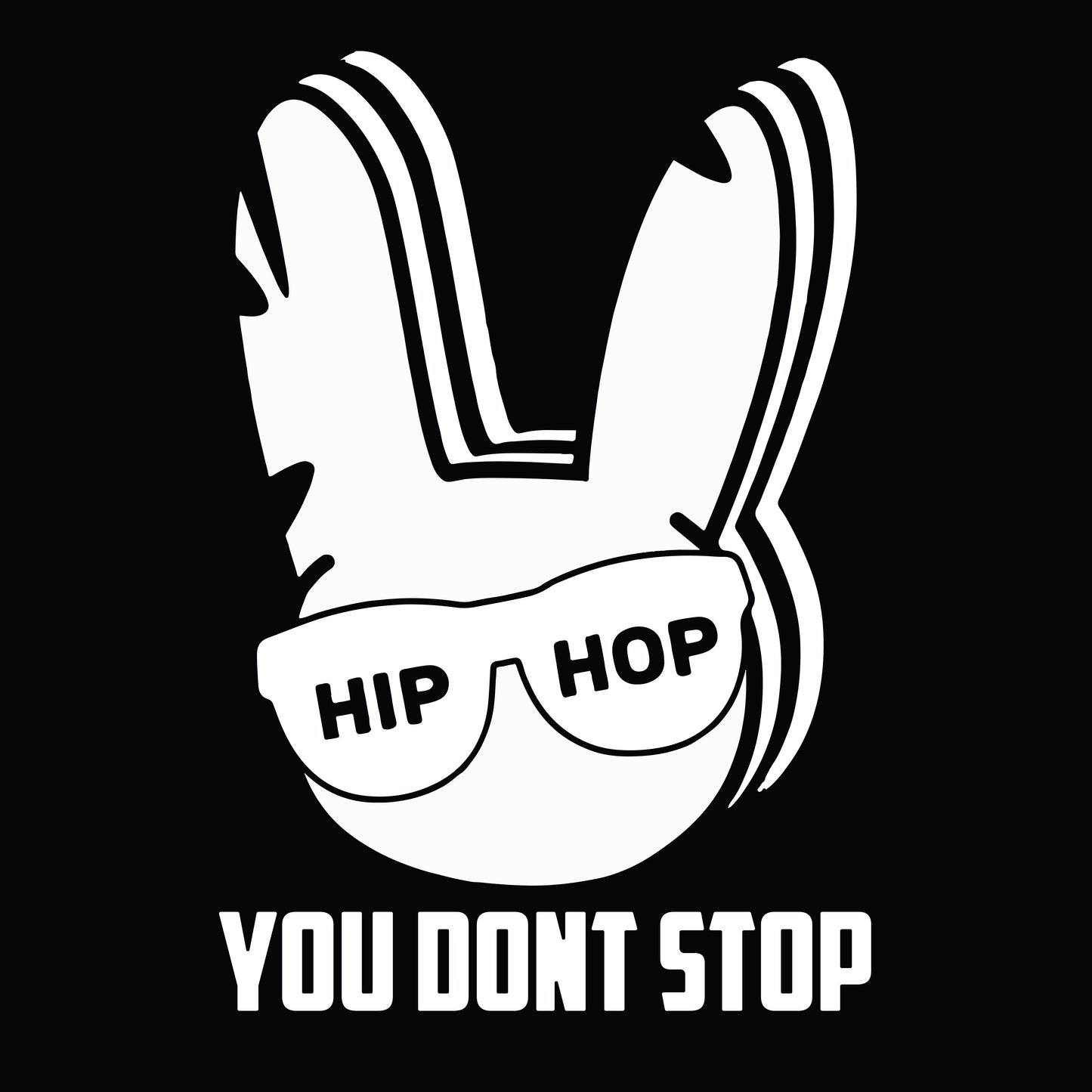 Hip Hop You Dont Stop
