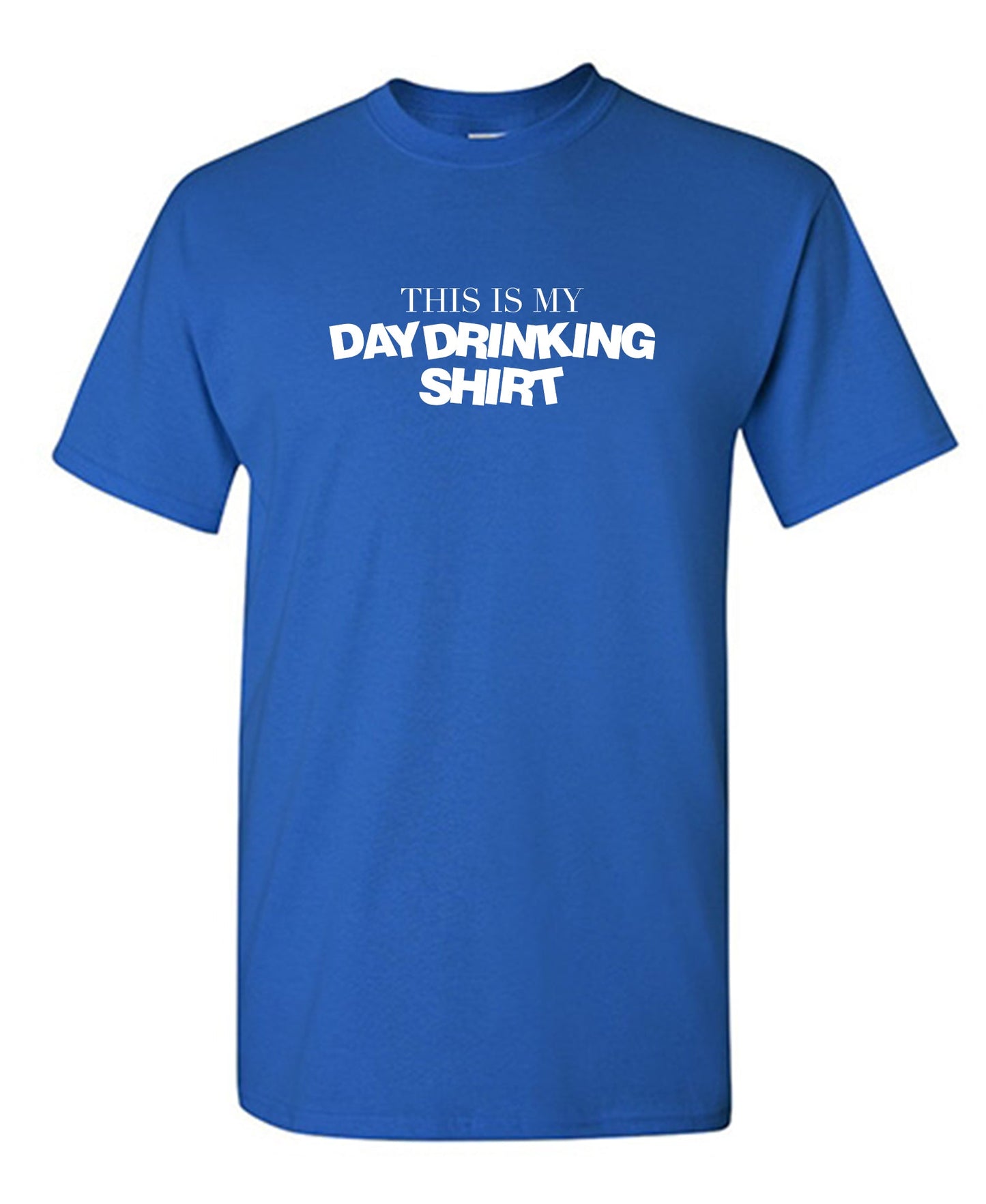 This is My Day Drinking Shirt