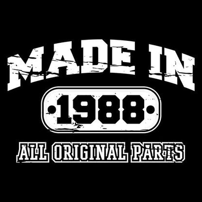 Made in 1988 All Original Parts - Roadkill T Shirts