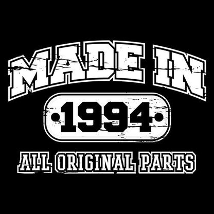 Made in 1994 All Original Parts - Roadkill T Shirts
