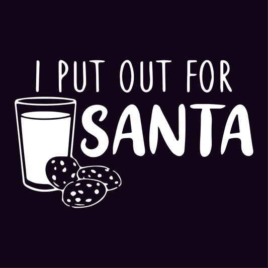 I Put Out for Santa