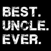 Best Uncle Ever - Roadkill T Shirts
