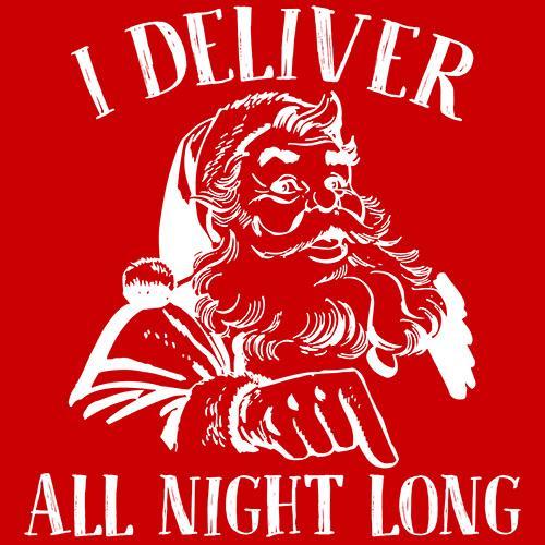 I Deliver All Night Long T-Shirts - Bad Idea T-shirts