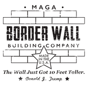 Border Wall Building Company Trump - Roadkill T Shirts
