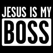 Jesus Is My Boss T-shirt | Funny Graphic Tees
