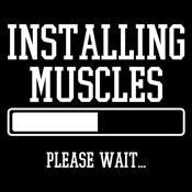 Installing Muscles Please Wait.. T-Shirt