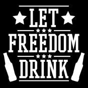 Let Freedom Drink - Roadkill T Shirts