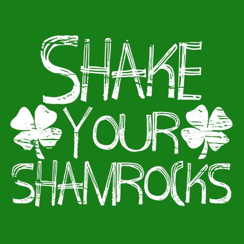 Shake Your Shamrocks