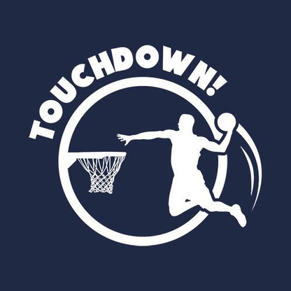 Touch Down! T-Shirt