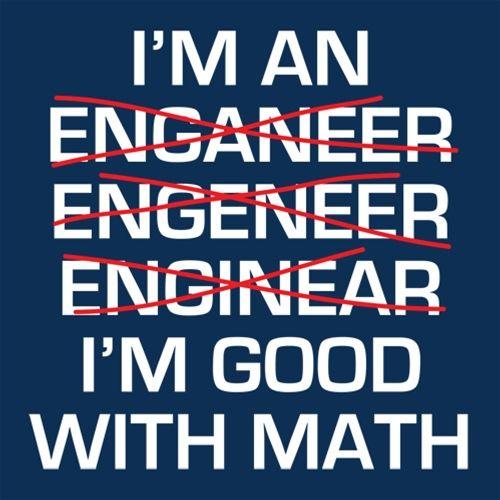 I Am An Enganeer Engeneer Enginear T-Shirt - Bad Idea T-shirts