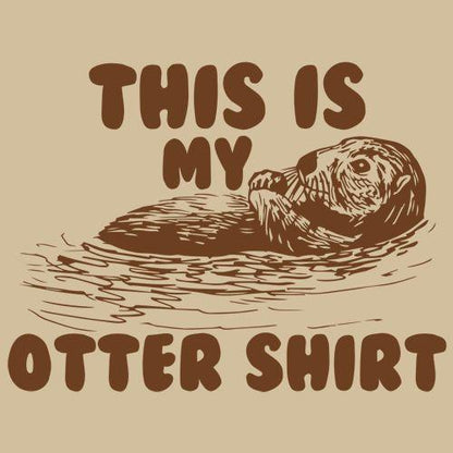 This Is My Otter T-Shirt - Graphic T-shirts - Bad Idea T-shirts